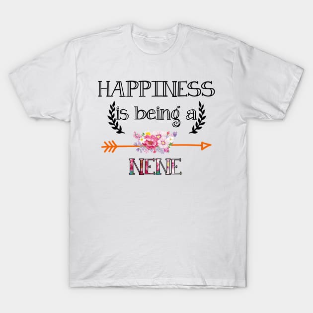 Happiness is being Nene floral gift T-Shirt by DoorTees